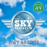 The Sky Kings - The Sky Kings HWY 49 TOUR (Live) (2024)