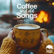 VA - Coffee and Old Songs: Urban Chillout Music (2025)