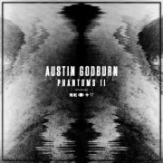 Austin Godburn - Phantoms II (2019)