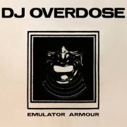 DJ Overdose - Emulator Armour (2020)