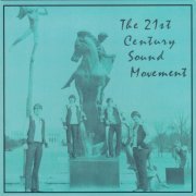 The 21st Century Sound Movement - The 21st Century Sound Movement (1969) [2012]