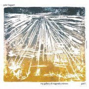 Peter Bogaert - My Gallery of Magnetic Mirrors, Pt. 1 (2023)