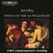 Jakob Lindberg - Virtuoso Lute Music from Italy and England (1987)
