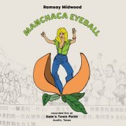 Ramsay Midwood - Manchaca Eyeball (Live from Sam's Town Point) (2024)