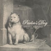 Pavlov's Dog - Pavlov's Dog Essential Recordings 1974-2018 (2024) [Hi-Res]