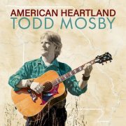Todd Mosby - American Heartland (2026) [Hi-Res]