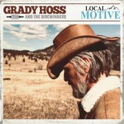 Grady Hoss, The Sidewinders - Local Motive (2023)