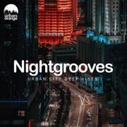 VA - Nightgrooves: Urban City Deep Vibes (2021)