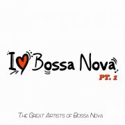 VA - I Love Bossa Nova, Vol. 1 (2019) [Hi-Res]