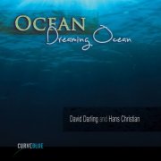 David Darling, Hans Christian - Ocean Dreaming Ocean (2023) [Hi-Res]