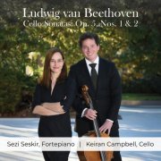 Keiran Campbell, Sezi Seskir - Beethoven: Cello Sonatas, Op. 5, Nos. 1 & 2 (2025) [Hi-Res]