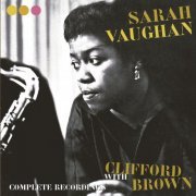 Sarah Vaughan - Complete Recordings with Clifford Brown (2022)