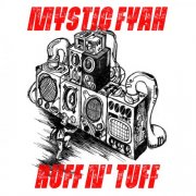 Mystic Fyah - Ruff N' Tuff (2025)