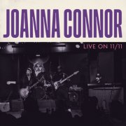 Joanna Connor - Live On 11/11 (2026)