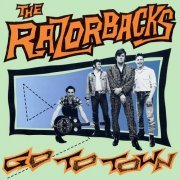 The Razorbacks - Go To Town (1988)