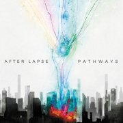 After Lapse - Pathways (2024) Hi-Res