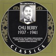 Chu Berry - 1937-1941 (The Chronological Classics, 784) (1994)