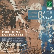 Rocco Rescigno & Rudy Fantin - Morphing Landscapes: Bach, Bozza (2026) Hi-Res
