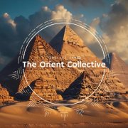 VA - The Orient Collective: Timeless Sands (2024)