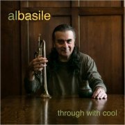 Al Basile - Through With Cool (Feat. Kid Andersen) (2022)