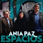 Ania Paz - Espacios (2023) [Hi-Res]