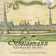 Joseph Rassam - Scheidemann: Keyboard Music (2017) [CD Rip]