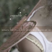 Ensemble Astérope - Rachmaninoff: Sonata for Cello and Piano in G Minor, Op. 19 (2021) Hi-Res