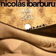 Nicolas Ibarburu - La Ruta de la Seda (2025) [Hi-Res]