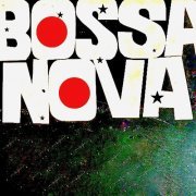 VA - The Bossa Nova: Seductive Jazz Samba Rhythms! (Remastered) (2019) [Hi-Res]