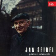 Czech Wind Quintet, Czech Philharmonic Children´s Choir, Musici de Praga - Jan Seidl: Composer's Portrait (2016)