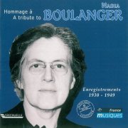 Nadia Boulanger, Yvonne Astruc - A Tribute to Nadia Boulanger: Enregistrements 1930-1949 (2004)