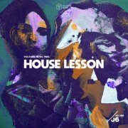 VA - Voltaire Music pres. House Lesson Vol. 6 (2025)
