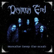 Destiny's End - Breathe Deep The Road (Live and Unreleased) (2026)