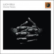 Luca Gelli - Shorter Notes (2024)