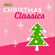 VA - 60s Christmas Classics (2024) [Hi-Res]