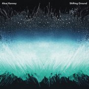 Alexi Kenney - Shifting Ground (2024) [Hi-Res]