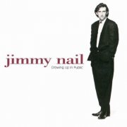 Jimmy Nail - Growing Up In Public (1992)