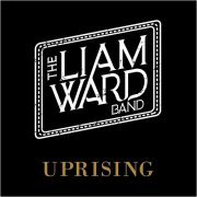 The Liam Ward Band - Uprising (2018)