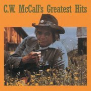 C.W. McCall - C.W. McCall's Greatest Hits (1978)