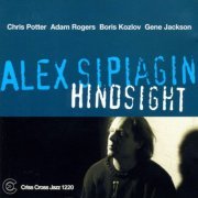 Alex Sipiagin - Hindsight (2002/2009) [Hi-Res]