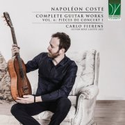 Carlo Fierens - Coste: Complete Guitar Works Vol.6: Pièces de concert I (2025)