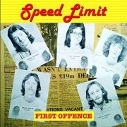 Speed Limit - First Offence - Extended Edition (2021 Remaster) (2021)