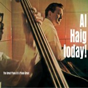 Al Haig - Al Haig Today! The Great Piano of a Piano Great (1965/1991)