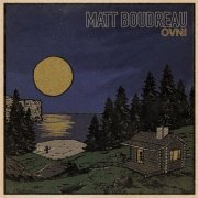 Matt Boudreau - Ovni (2022) [Hi-Res]