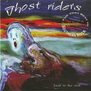 Ghost Riders - Back To The Rock (2006)