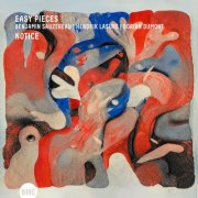 Benjamin Sauzereau, Easy Pieces - Notice (2025) [Hi-Res]