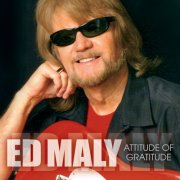 Ed Maly - Attitude of Gratitude (2012)