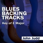 John Judd - Blues Backing Tracks: Key of E Major (2018)