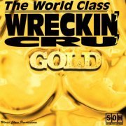 World Class Wreckin' Cru - Gold (1994)