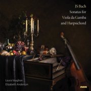 Laura Vaughan, Elizabeth Anderson - JS Bach Sonatas for Viola da Gamba and Harpsichord (2016) [Hi-Res]